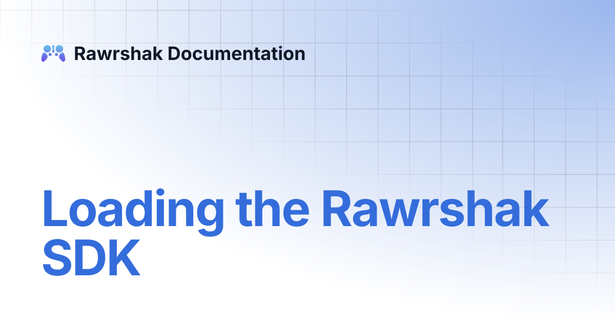 Loading the Rawrshak SDK | Rawrshak Documentation